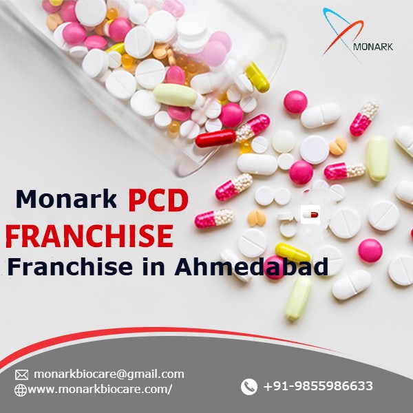 PCD Pharma Franchise in Ahmedabad – Join Hands with Monark Biocare for Business Excellence